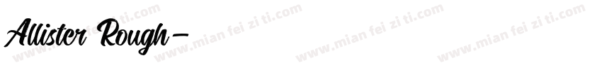 Allister Rough字体转换